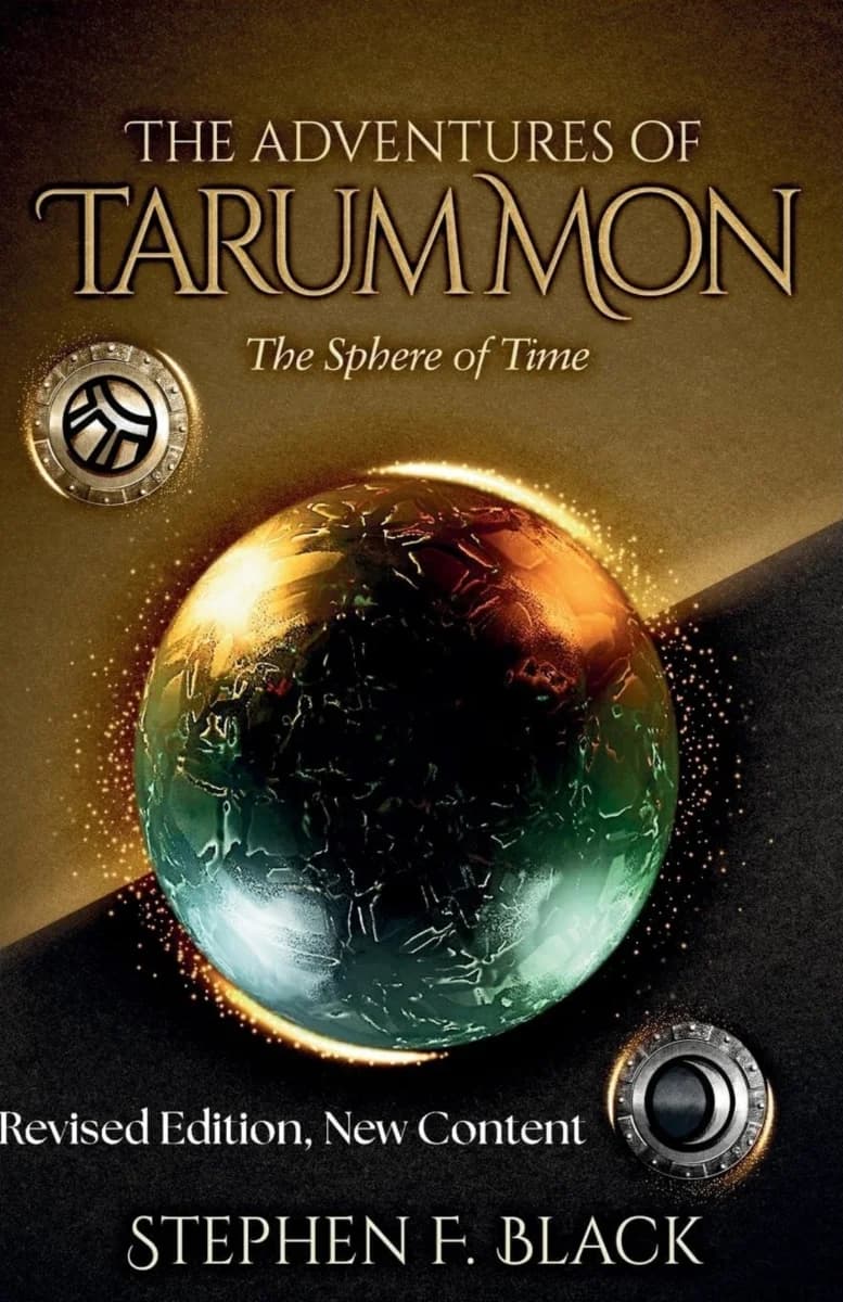 The Adventures of Tarum Mon The Sphere of Time by Stephen F Black book cover