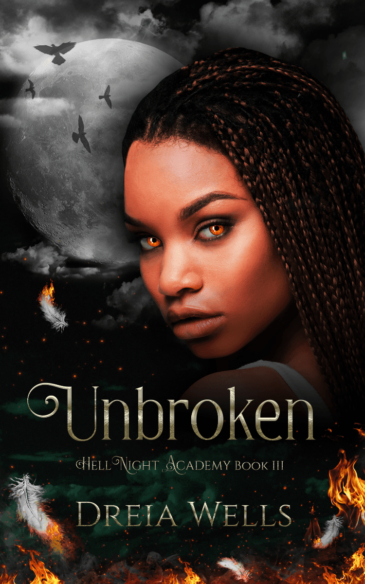 Unbroken (HellNight Academy Book 3) by Dreia Wells book cover