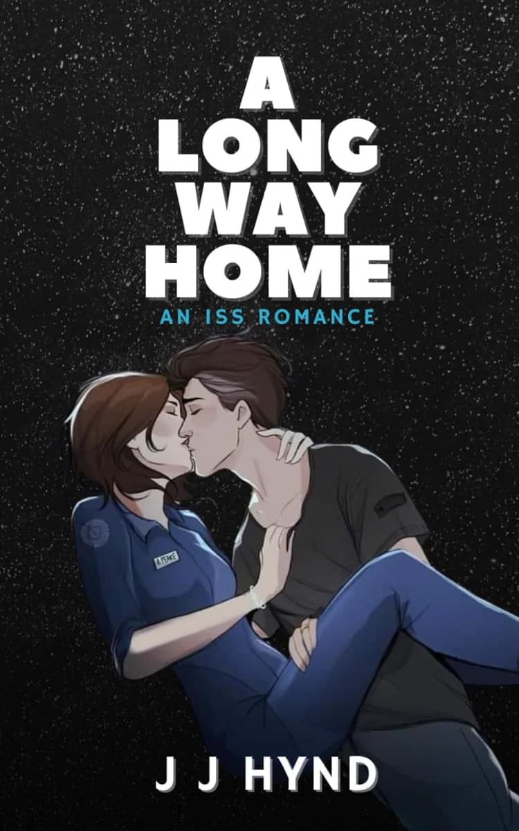 Book cover for A Long Way Home : A Second Chance Sci Fi Romance with Zero G Spice by J J Hynd