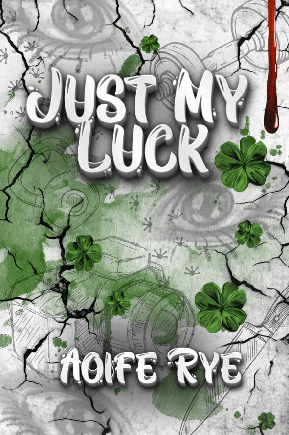 Just My Luck by Aoife Rye book cover